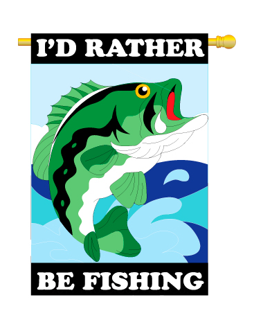 I’d Rather be Fishing Garden Flag, Fishing House Banner, I’d Rather be Fishing House Garden Flag