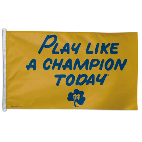 Notre Dame Play Like A Champion Today