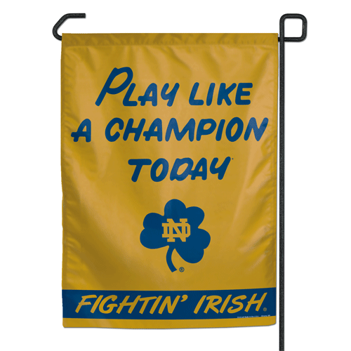 Notre Dame Fighting Irish PLAY LIKE A CHAMPION TODAY Garden Flag 12" x 18"